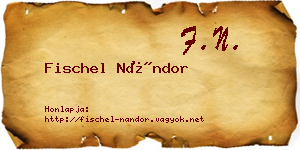 Fischel Nándor névjegykártya